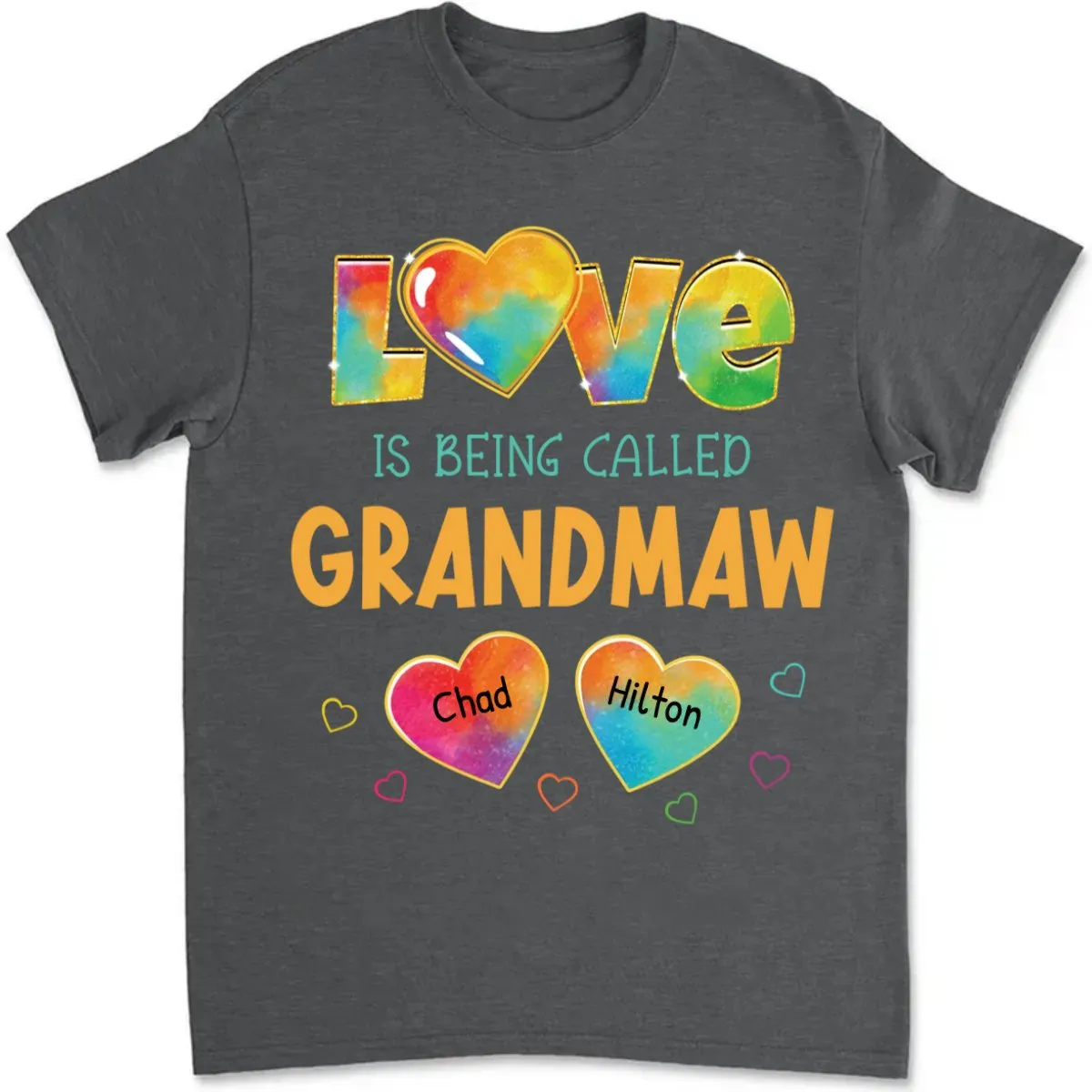 Family - Colorful Pattern Love Is Being Call Grandma - Personalized T-Shirt