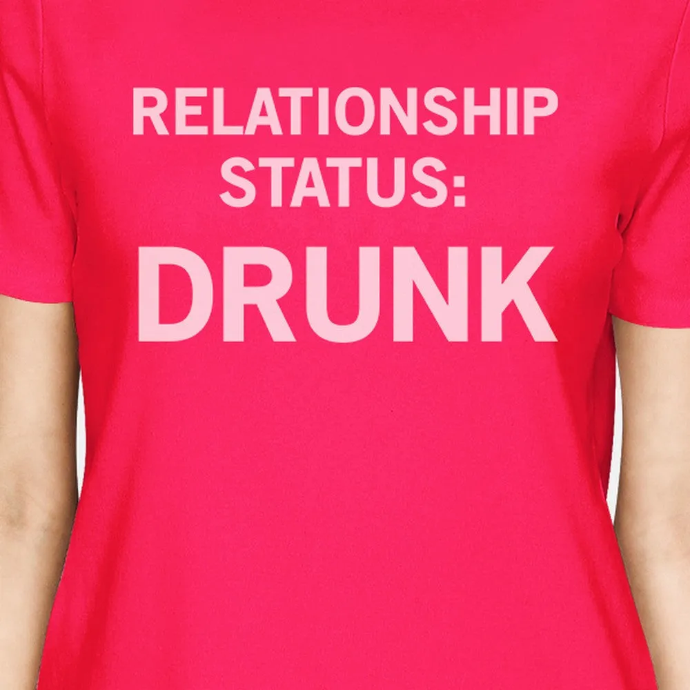 Relationship Status Hot Pink Shirt Funny Design Cute Letter Printed